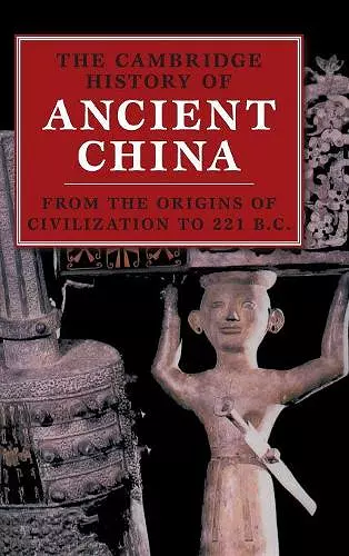 The Cambridge History of Ancient China cover