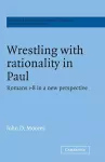 Wrestling with Rationality in Paul cover