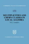 Multiplicities and Chern Classes in Local Algebra cover