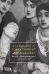 The Passions in Roman Thought and Literature cover