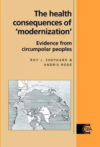 The Health Consequences of 'Modernisation' cover