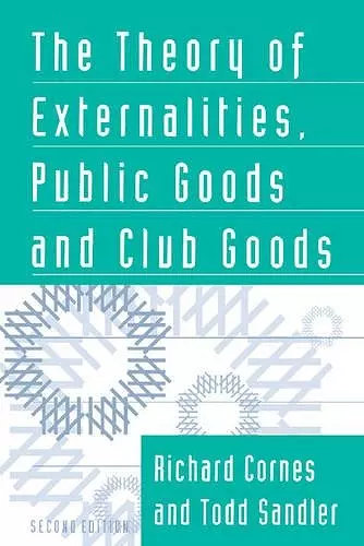 The Theory of Externalities, Public Goods, and Club Goods cover