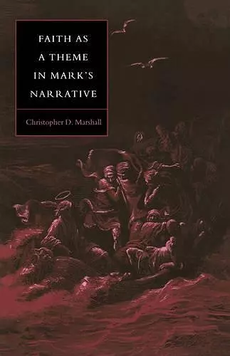 Faith as a Theme in Mark's Narrative cover