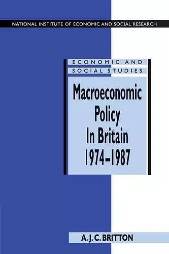 Macroeconomic Policy in Britain 1974–1987 cover