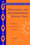 Democracy and Authoritarianism in South Asia cover