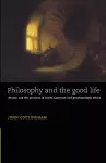 Philosophy and the Good Life cover