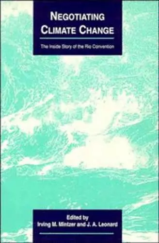 Negotiating Climate Change cover