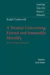 Ralph Cudworth: A Treatise Concerning Eternal and Immutable Morality cover