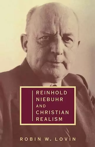 Reinhold Niebuhr and Christian Realism cover