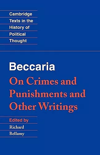 Beccaria: 'On Crimes and Punishments' and Other Writings cover