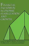 Financial Factors in Economic Stabilization and Growth cover
