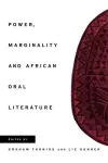 Power, Marginality and African Oral Literature cover
