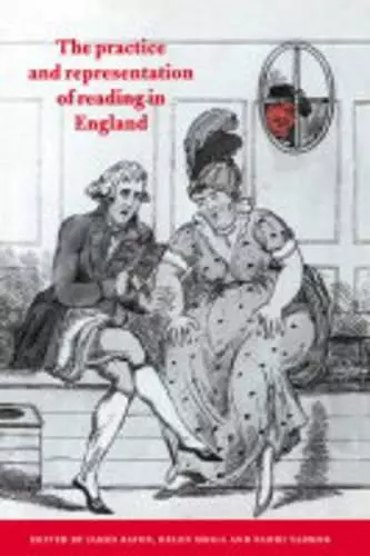 The Practice and Representation of Reading in England cover