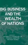 Big Business and the Wealth of Nations cover