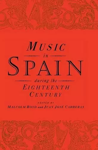 Music in Spain during the Eighteenth Century cover