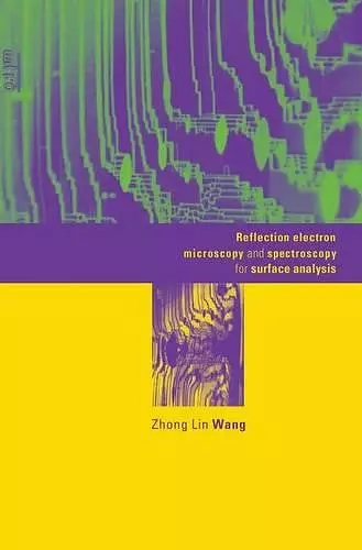 Reflection Electron Microscopy and Spectroscopy for Surface Analysis cover