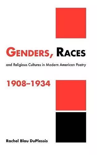Genders, Races, and Religious Cultures in Modern American Poetry, 1908–1934 cover