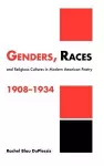 Genders, Races, and Religious Cultures in Modern American Poetry, 1908–1934 cover