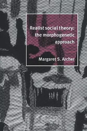 Realist Social Theory cover