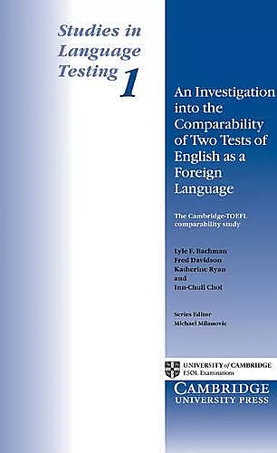 An Investigation into the Comparability of Two Tests of English as a Foreign Language cover
