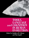 Tools, Language and Cognition in Human Evolution cover