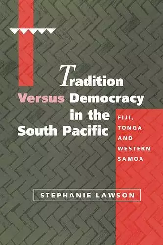 Tradition versus Democracy in the South Pacific cover