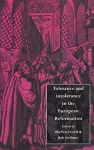 Tolerance and Intolerance in the European Reformation cover