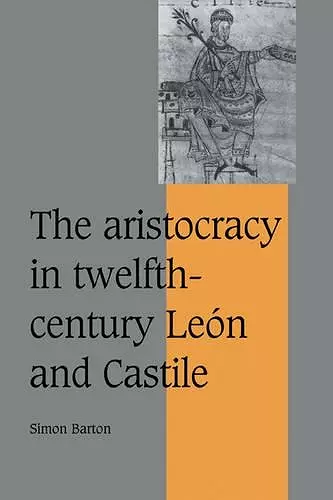 The Aristocracy in Twelfth-Century León and Castile cover