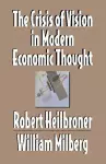 The Crisis of Vision in Modern Economic Thought cover
