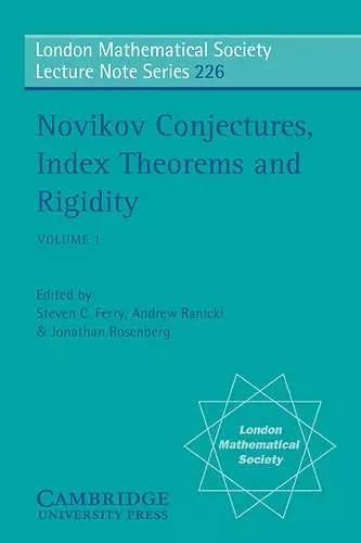 Novikov Conjectures, Index Theorems, and Rigidity: Volume 1 cover