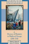 A History of Business in Medieval Europe, 1200–1550 cover