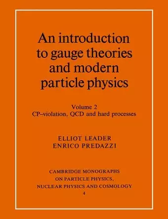 An Introduction to Gauge Theories and Modern Particle Physics cover