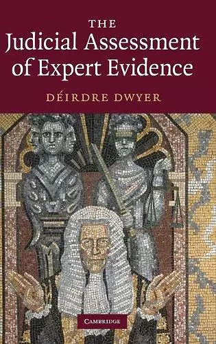 The Judicial Assessment of Expert Evidence cover