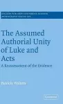 The Assumed Authorial Unity of Luke and Acts cover