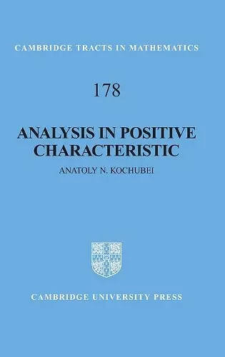 Analysis in Positive Characteristic cover