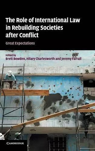 The Role of International Law in Rebuilding Societies after Conflict cover