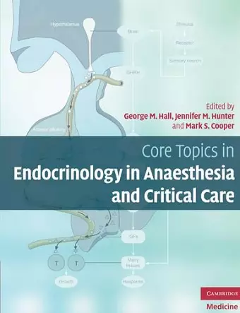 Core Topics in Endocrinology in Anaesthesia and Critical Care cover