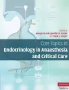 Core Topics in Endocrinology in Anaesthesia and Critical Care cover