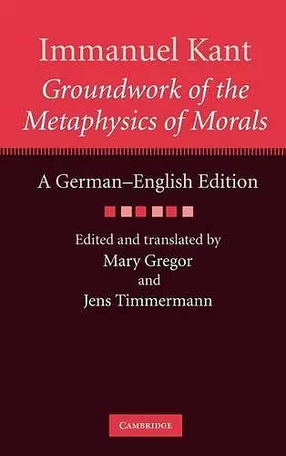 Immanuel Kant: Groundwork of the Metaphysics of Morals cover