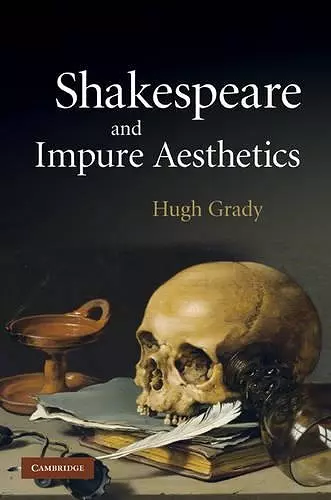 Shakespeare and Impure Aesthetics cover