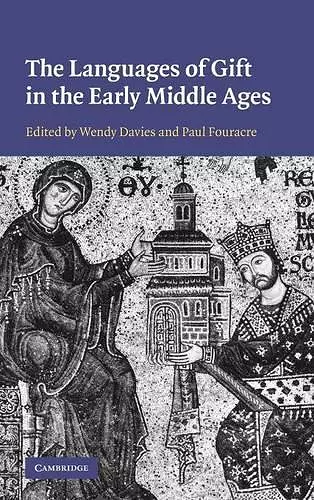 The Languages of Gift in the Early Middle Ages cover