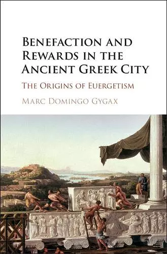 Benefaction and Rewards in the Ancient Greek City cover