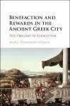 Benefaction and Rewards in the Ancient Greek City cover