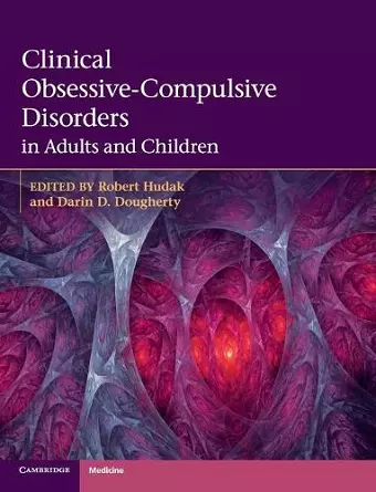 Clinical Obsessive-Compulsive Disorders in Adults and Children cover