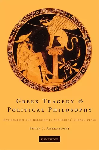 Greek Tragedy and Political Philosophy cover