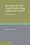 Marriage Law and Practice in the Long Eighteenth Century cover