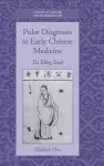 Pulse Diagnosis in Early Chinese Medicine cover