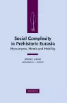 Social Complexity in Prehistoric Eurasia cover