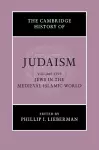 The Cambridge History of Judaism: Volume 5, Jews in the Medieval Islamic World cover