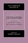 The Cambridge History of Judaism: Volume 6, The Middle Ages: The Christian World cover